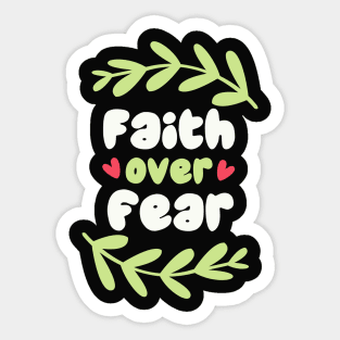 Have faith in Jesus Christ Sticker